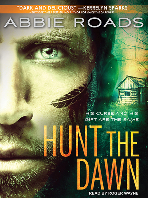 Title details for Hunt the Dawn by Abbie Roads - Wait list